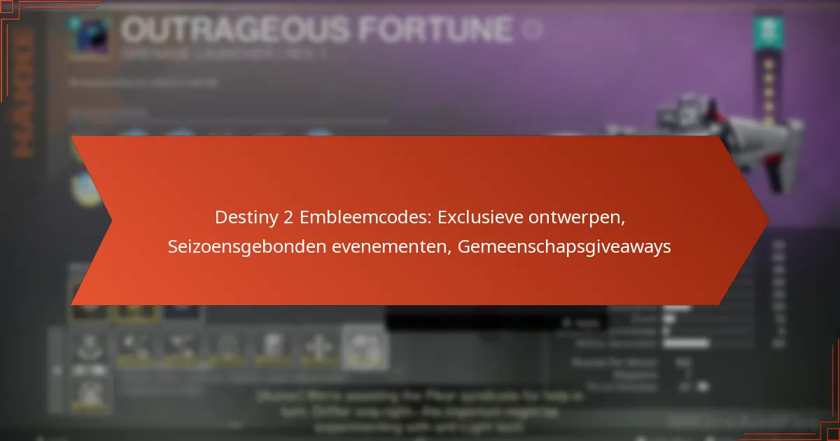 Destiny 2 Embleemcodes: Exclusieve ontwerpen, Seizoensgebonden evenementen, Gemeenschapsgiveaways