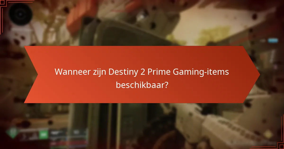 Hoe verhouden Destiny 2 Prime Gaming-items zich tot andere items?