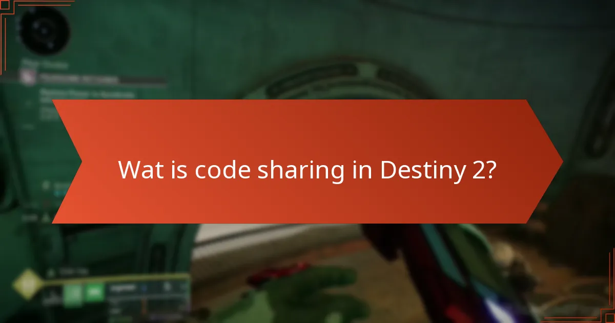Wat zijn de risico’s van code sharing in Destiny 2?