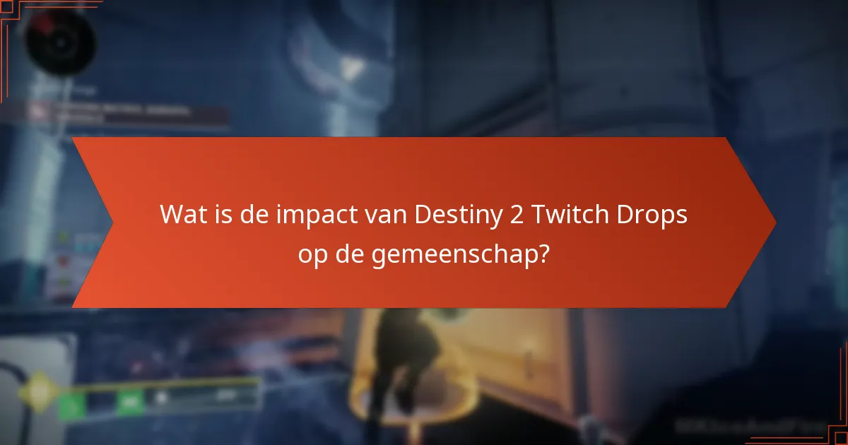 Hoe zijn Destiny 2 Twitch Drops in de loop der tijd geëvolueerd?