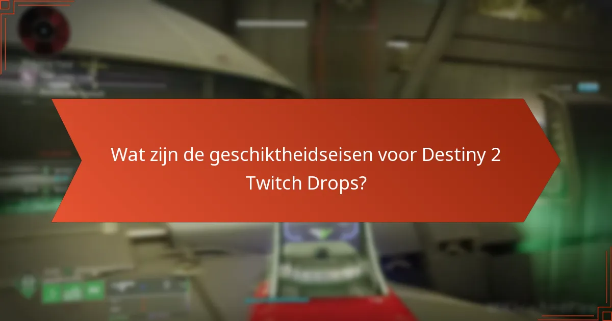 Hoe kunnen spelers hun beloningen uit Twitch Drops maximaliseren?