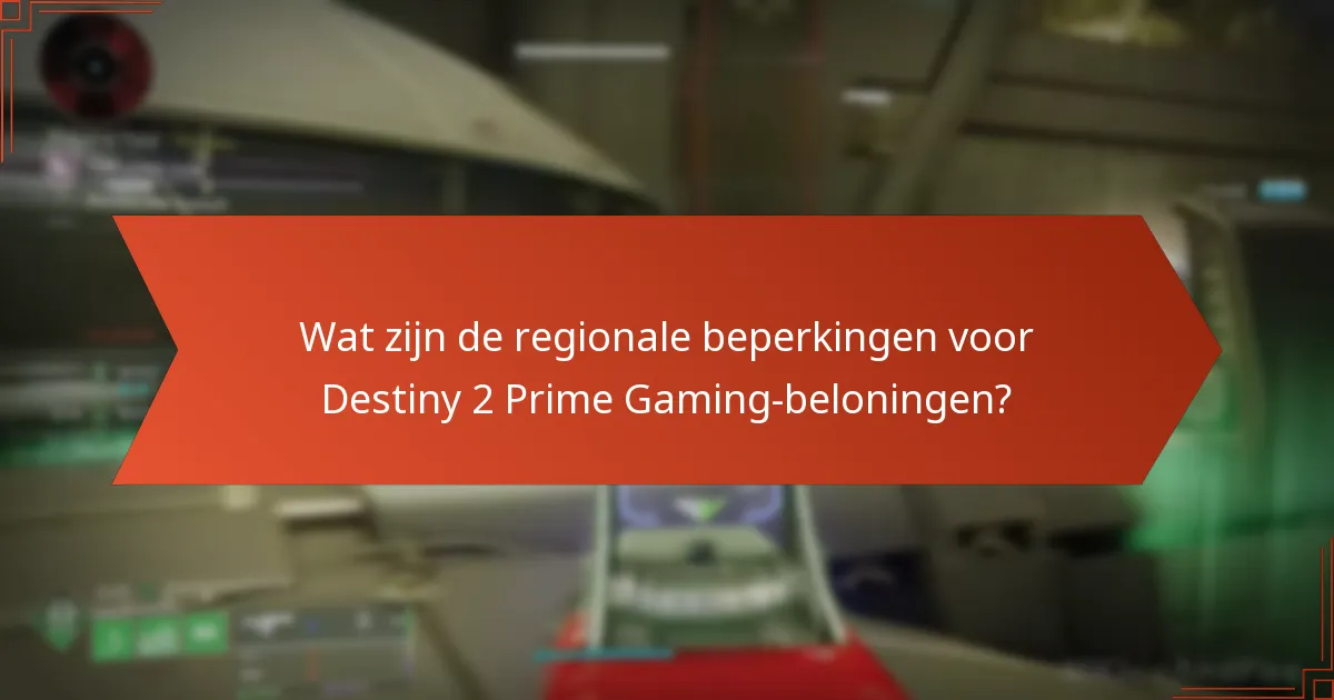 Hoe beïnvloeden regionale beperkingen de gameplay en beloningen?