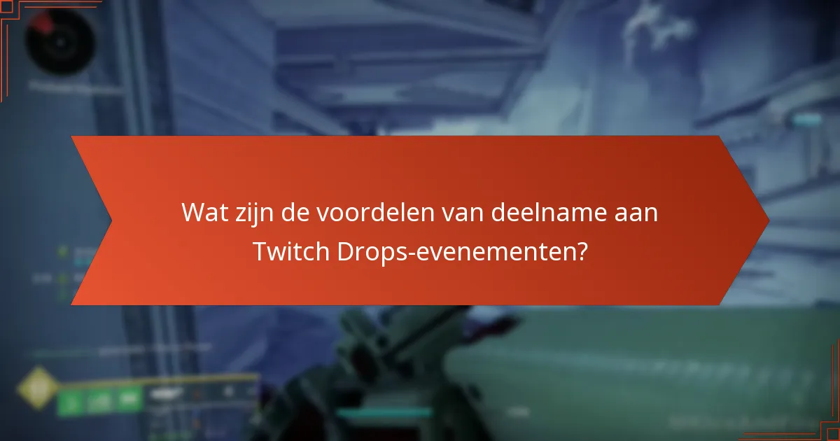 Welke Twitch-streams bieden Destiny 2 Twitch Drops aan?