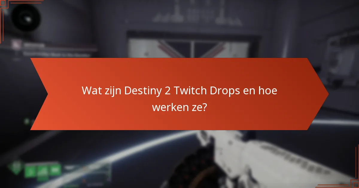 Waar kunnen spelers ondersteuningsnetwerken vinden voor Destiny 2 Twitch Drops?