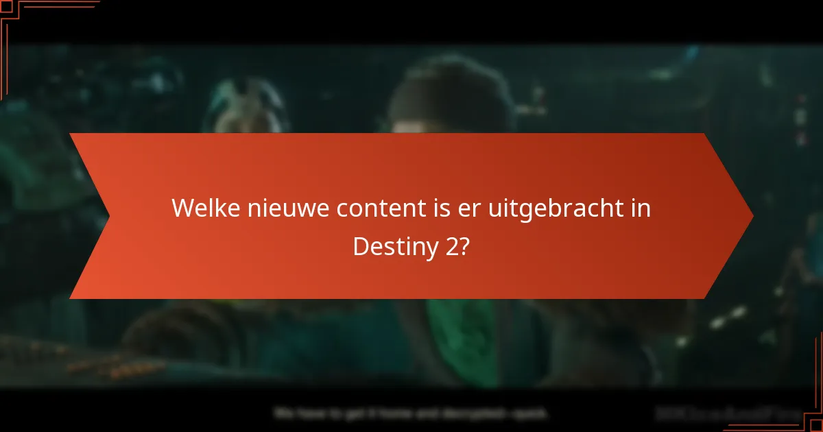 Welke platforms bieden updates over Destiny 2?